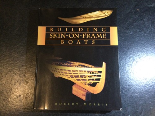 Building skin frame boats - building, skin-on-frame