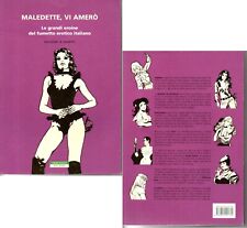 Maledette vi amerò Isabella Jolanda  Biancaneve Zora Necron Cicciolina