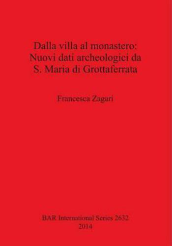 Dalla villa monastero - dalla villa al monastero,