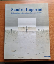 SANDRO LUPORINI-DAL REALISMO ESISTENZIALE ALLA NEOMETAFISICA-MAZZOTTA-2001-V