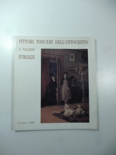 Pittori toscani dell ottocento - pittori,