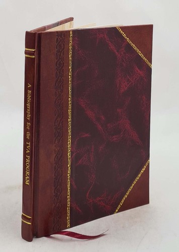 Bibliography for the tva - bibliography,