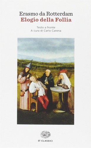 Elogio della follia erasmo - -,