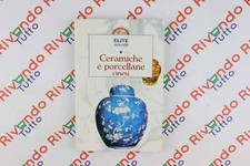 Arti e stili CERAMICHE E PORCELLANE CINESI Elite