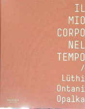 IL MIO CORPO NEL TEMPO LÜTHI