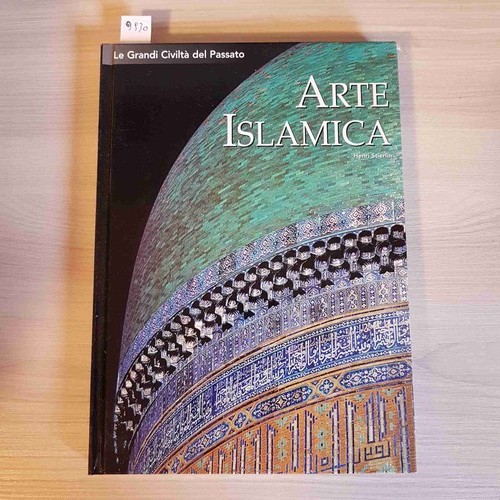 Arte islamica le grandi - arte,
