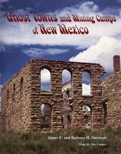 Ghost Towns and Mining Camps