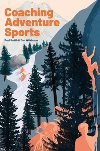 Coaching adventure sports - adventure, by