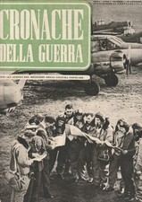4 RIVISTE, CRONACHE DELLA GUERRA ANNO I N.1, 21-10-1939 PRIMO NUMERO ASSOLUTO