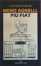 Meno Agnelli, più Fiat