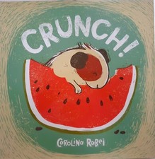 CRUNCH ! By Corolina Rabei
