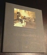 GIANCARLO OSSOLA Catalogo A cura di Alberto Pellegatta