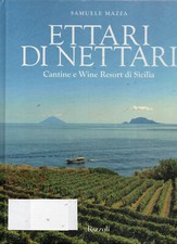 Ettari di nettari Cantine e Wine Resort di Sicilia Samuele Mazza
