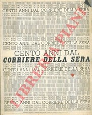 Giornalismo - Cento anni dal Corriere della Sera.
