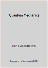 Quantum Mechanics by Schiff &