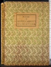 POESIE DI GIOSUE CARDUCCI NEI LORO AUTOGRAFI. SORBELLI (CURA). ZANICHELLI.