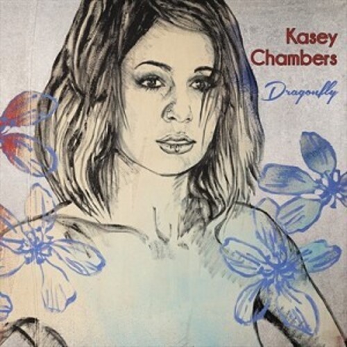 Kasey chambers dragonfly - kasey,