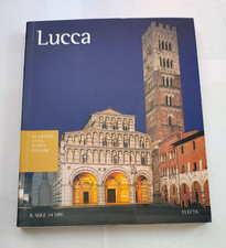 Lucca - Le grandi città d'Arte italiane - Electa con CD il sole 24 ore
