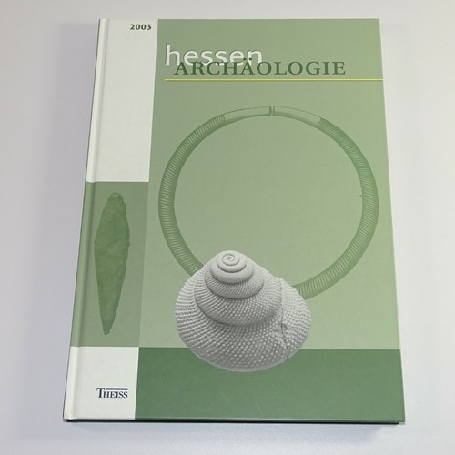 Hessen archäologie 2003 - hessen,