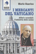 MARIO GUARINO - I mercanti del Vaticano - (Kaos Edizioni, 1998)