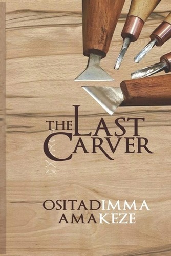 The last carver ositadimma - the, by