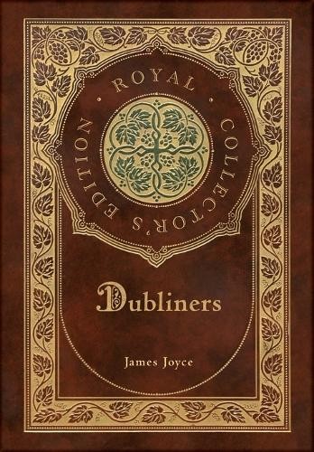 James joyce dubliners royal - dubliners, (royal