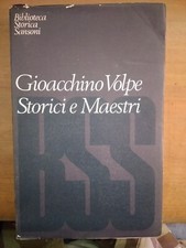 GIOACCHINO VOLPE- STORICI E MAESTRI- SANSONI 1967
