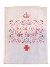 PRL) 1939 THE QUEEN'S BOOK OF THE RED CROSS HODDER AND STOUGHTON CROCE ROSSA ROT
