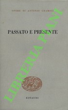 GRAMSCI Antonio - Passato e