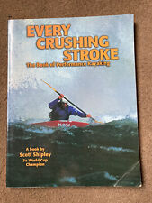 Every Crushing Stroke: The