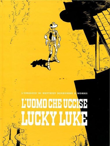 Uomo che uccise - l'uomo, lucky