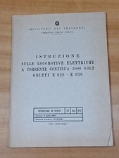 Manuale FS Istruzione sulle Locomotive Elettriche Gr.E 626- E 636  Testo   1962