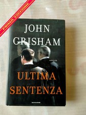Grisham john ultima - grisham, sentenza
