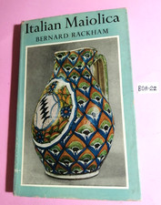ITALIAN MAIOLICA (LIBRO CERAMICA) -BERNARD RACKHAM -2°EDIZIONE 1963 (IN INGLESE)