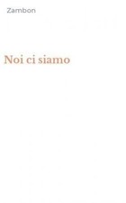 Libri Zambon - Noi Ci Siamo