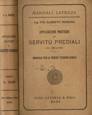 Applicazioni pratiche di Servitù Prediali. Manuale per il perito Tecnico-legale.