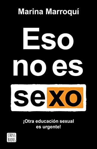 Eso sexo otra - no, sexo: