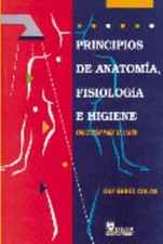 Principios de anatomia, fisiologia e higiene / Principles of Anatomy,...