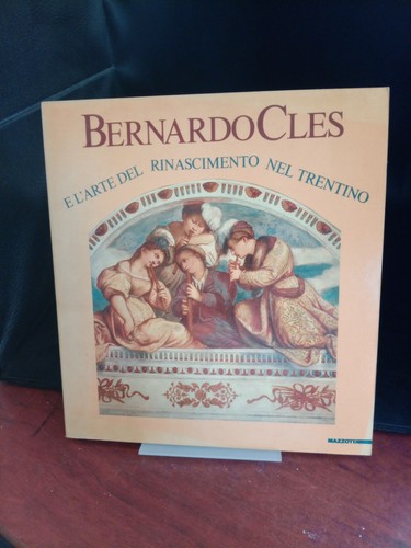 Bernardo cles arte del - cles, l'arte