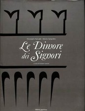 Le dimore dei signori ville e