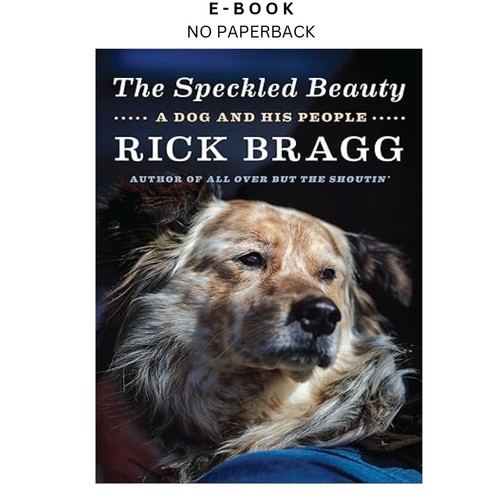 The speckled beauty dog and - a,