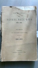 ENRICO CORNET 1856 LE GUERRE DEI VENETI NELL'ASIA 1470-1474 - DOCUMENTI VENEZIA
