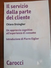 IL SERVIZIO DALLA PARTE DEL CLIENTE Chiara Orsingher Pierre Eiglier approccio