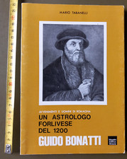 Mario Tabanelli - Un astrologo forlivese del 1200: Guido Bonatti - Magalini 1978