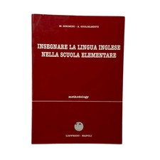 Giromini/Guglielmetti - INSEGNARE LA LINGUA INGLESE NELLA SCUOLA ELEMENTARE