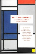 Fatti per l'infinito - libro a cura di E.Belloni e A.Savorana, BUR