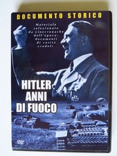 Hitler anni di Fuoco  - DVD Documentario Documento Storico