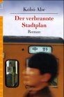 Der verbrannte Stadtplan von Kobo Abe | Buch | Zustand gut