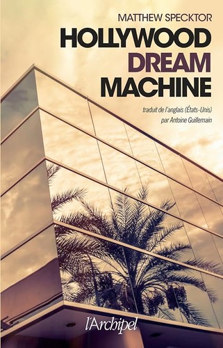 Hollywood dream machine - machine,