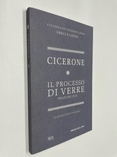 IL PROCESSO DI VIVERE ORAZIONE I II - CICERONE - BUR CORRIERE DELLA SERA - 2012